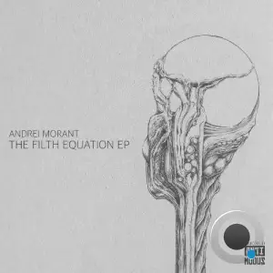 Andrei Morant - The Filth Equation (2025)