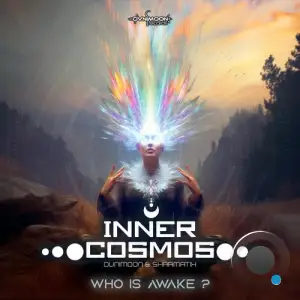 Inner Cosmos Vs. Ovnimoon & Sharmatix - Who Is Awake (2025)