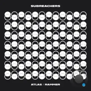 Subreachers - Atlas / Rammer (2025)