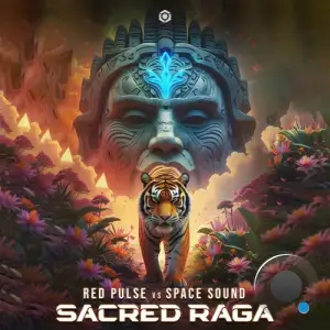 Red Pulse & Space Sound (Br) - Sacred Raga (2025)
