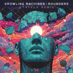 Growling Machines - Rounders (Stryker Remix) (2025)