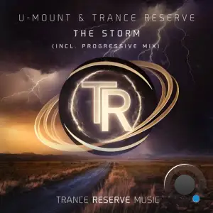 U-Mount & Trance Reserve - The Storm (2025)