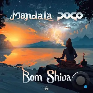 Mandala And Pogo - Bom Shiva (2025)
