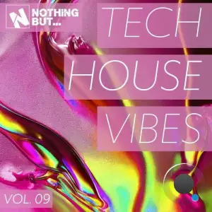 Nothing But... Tech House Vibes, Vol. 09 (2025)
