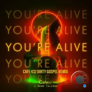 Cafe 432 x Dawn Tallman - You're Alive (2025)