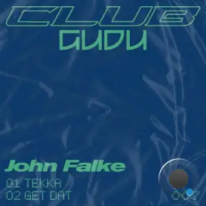 John Falke - Tekka / Get Dat (2025)