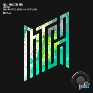 Carl Max - Will I Always Be Here (2025)