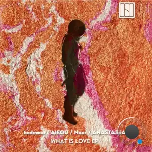 Aieou & bod:mod - What Is Love (2025)