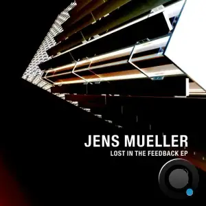 Jens Mueller - Lost In The Feedback (2025)