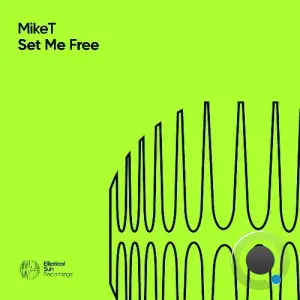 MikeT - Set Me Free (2025)