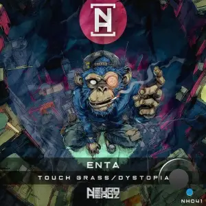 Enta - Touch Grass / Dystopia (2025)