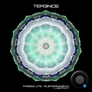 Ter3nce - Irresolute / Subterranean (2025)