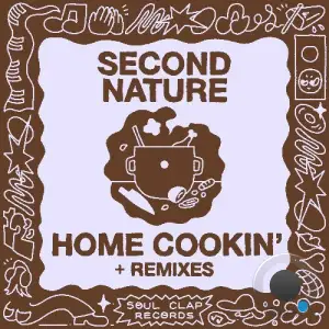 Second Nature - Home Cookin' And Remixes (2025)