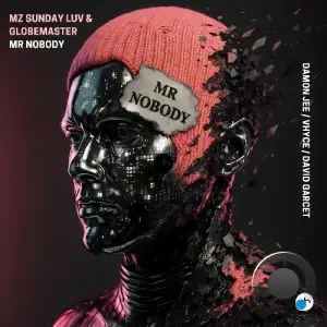 Mz Sunday Luv & Globemaster - Mr Nobody (2025)