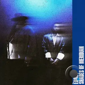 Èbony, Jordan Gardner, R-oderick - Shades of Meridian (2025)