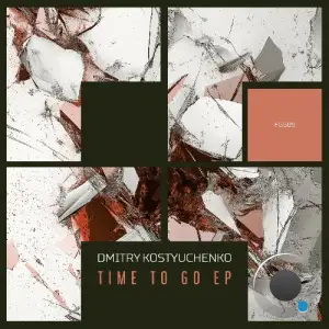 Dmitry Kostyuchenko - Time To Go (2025)