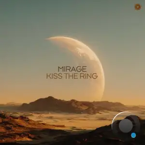 Ferry Tayle & Tonks Pres. Mirage - Kiss The Ring (2025)