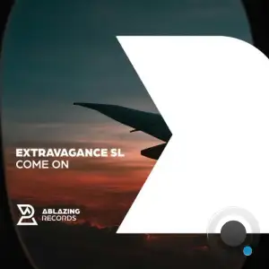 Extravagance Sl - Come On (2025)