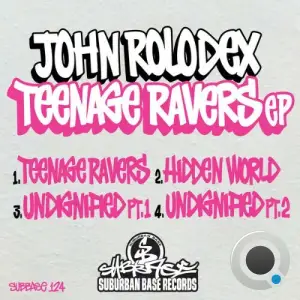 John Rolodex - Teenage Ravers (2025)