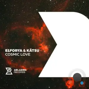 E1forya & Katsu - Cosmic Love (2025)