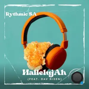 Rythmic SA x Dav Risen - Hallelujah (2025)