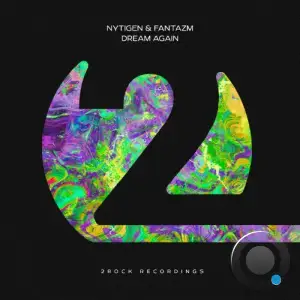 Nytigen & Fantazm - Dream Again (2025)