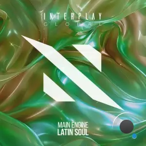 Main Engine - Latin Soul (2025)