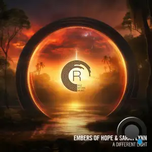 Embers Of Hope & Sarah Lynn - A Different Light (2025)