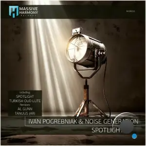 Ivan Pogrebniak & Noise Generation - Spotlight (2025)