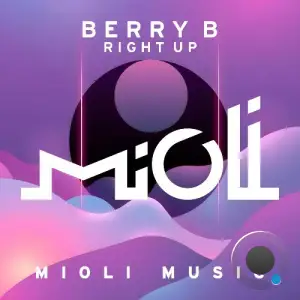 Berry B - Right Up (2025)