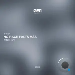TENAX (AR) - No Hace Falta Mas (2025)