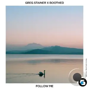 Greg Stainer & Boothed - Follow Me (2025)
