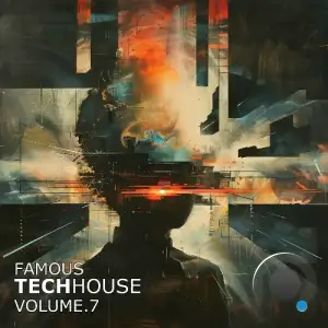 Famous Techhouse, Vol. 7 (2025)
