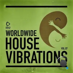Worldwide House Vibrations Vol. 7 (2025)