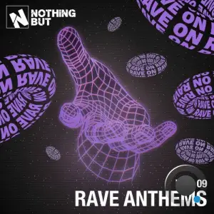 Nothing But... Rave Anthems, Vol. 09 (2025)