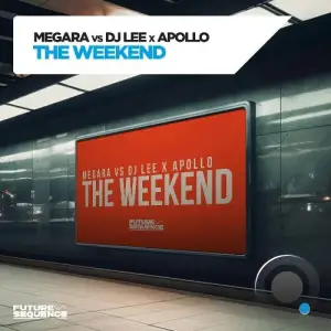 Megara vs. DJ Lee x Apollo - The Weekend (2025)