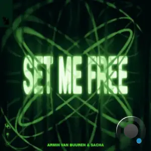 Armin Van Buuren & Sacha - Set Me Free (2025)