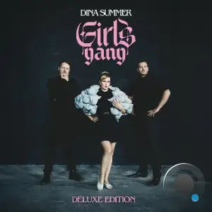 Dina Summer - Girls Gang (Deluxe Edition) (2025)