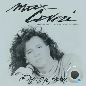 Max Coveri - Bye Bye Baby (2025)