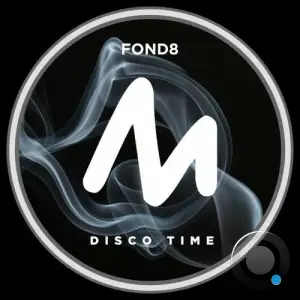 Fond8 - Disco Time (2025)