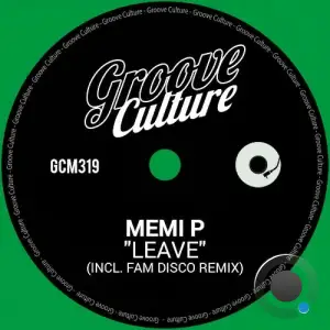 Memi P. - Leave (Incl. FAM Disco Remix) (2025)