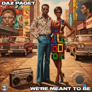 Daz Paget - We're Meant To Be (2025)