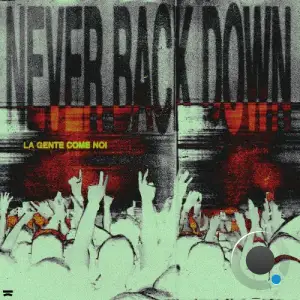 Marnage & Charles B - Never Back Down (La Gente Come Noi) (2025)
