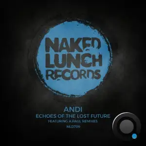 Andi PT - Echoes Of The Lost Future (2025)