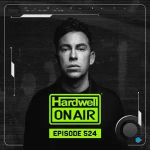 Hardwell - On Air Episode 524 (2025-10-03)