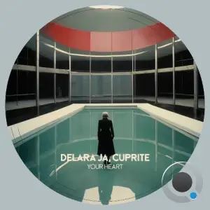 Cuprite & Delara Ja - Your Heart (2025)