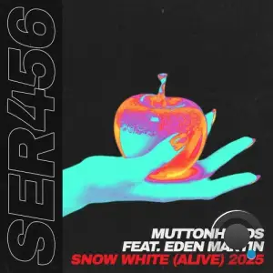 Muttonheads feat. Eden Martin - Snow White (Alive) 2025 (2025)
