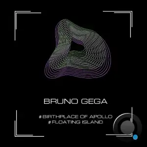 Bruno Gega - Birthplace Of Apollo / Floating Island (2025)