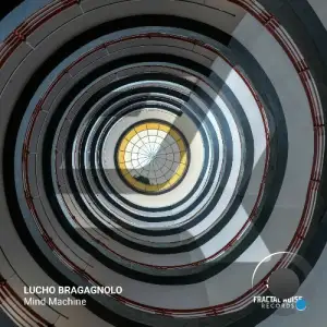 Lucho Bragagnolo - Mind Machine (2025)