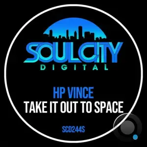 HP Vince - Take It Out To Space (2025)
